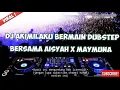 Download Lagu dj akimilaku bermain dubstep bersama aisyah maymuna x goyang akimilaku--Pioner old || { remix slow }