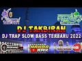 DJ TAKBIRAN BASS GLER TERBARU 2022 VERSI TRAP SPESIAL IDUL FITRI 1443