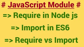 JavaScript module tutorial require in NodeJs import in ES6 require vs import