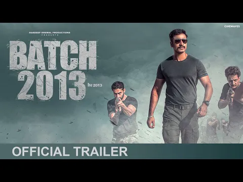 Official Trailer - Batch 2013 | In Cinemas 9th SEPT. | Hardeep Grewal, Hashneen, Garry Khatrao
