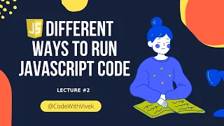 Different Ways to run JavaScript Code Inline vs External Code Run