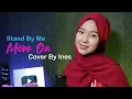 Download Lagu MOVE ON - STAND BY ME | COVER BY INES