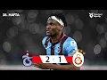 Trabzonspor 2-1 Galatasaray - Trendyol Super Lig