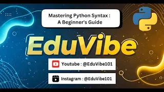 Mastering Python Syntax A Beginner s Guide EduVibe