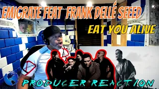 Download EMIGRATE feat  Frank Dellé Seeed   Eat You Alive - Producer Reaction MP3