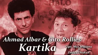 ahmad albar feat gito rollies kartika lyric video