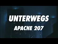 Apache 207 - Unterwegs (Lyrics)