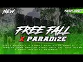 Download Lagu DJ FREE FALL X PARADIZE BASS NULUP AWASS KACA PECAH DI SEKITAR ANDA