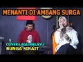 Download Lagu Menanti Di Ambang Surga Cover Lagu Melayu -  Bunga Sirait @FikriAnshori19