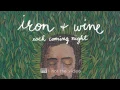 Each Coming Night - Iron & Wine