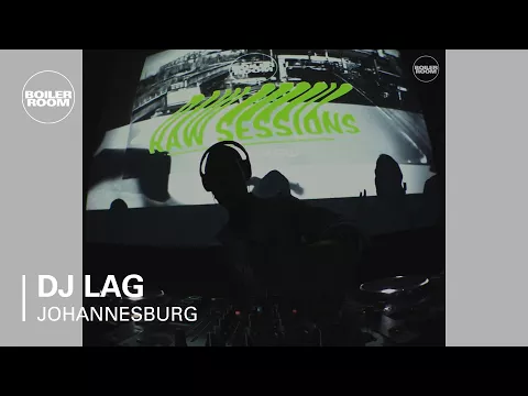 Download MP3 DJ LAG Boiler Room x G-Star RAW Sessions Johannesburg DJ Set