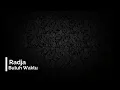 Download Lagu Radja - Butuh Waktu (lirik)