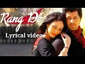 Download Lagu Rang De full Lyrical Video Song - Rahat Fateh Ali Khan | New Bollywood Song 2018