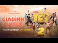 Download Lagu GIA ĐÌNH CỤC SÚC ĐÓN TẾT 2 | Võ Tấn Phát, Minh Dự, Ngọc Phước, Hữu Đằng, Ngọc Hoa, Kim Đào