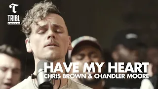 have my heart feat chandler moore u0026 chris brown maverick city music tribl