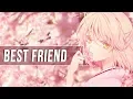 Lagu Nightcore - Best Friend 🍀 Lyrics