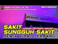 Download Lagu SAKIT SUNGGUH SAKIT ILIR7- REMIX LAMPUNG NUBASTA 2025 (KARAOKE) VIRAL