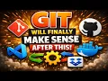 Git Will Finally Make Sense After This
