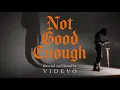 Download Lagu BLVKES - Not Good Enough (Music video)