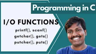 IO Functions in C Printf Scanf getchar putchar gets puts C Language