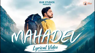 Mahadev | New Shiva Song 2026 | Sahil Sargam | Lyrical Video | iSur Studios