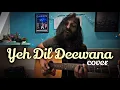 Yeh Dil Deewana - Mack Vocals cover