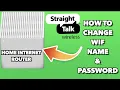 straight talk home internet How to change WIFI name and password