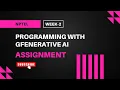 Programming with Generative AI NPTEL Week 2 Assignment Answers