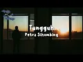 Petra Sihombing - Tangguh (Lirik Video)