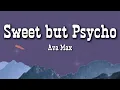 Ava Max - Sweet but Psycho (Lyrics) | Crazy in Love Song