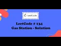 LeetCode 134 Gas Station solution in Java - Important Interview Question Explained