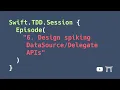 S02E06 Design spiking APIs Professional iOS Engineering Series
