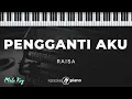 Pengganti Aku - Raisa | KARAOKE PIANO - MALE KEY