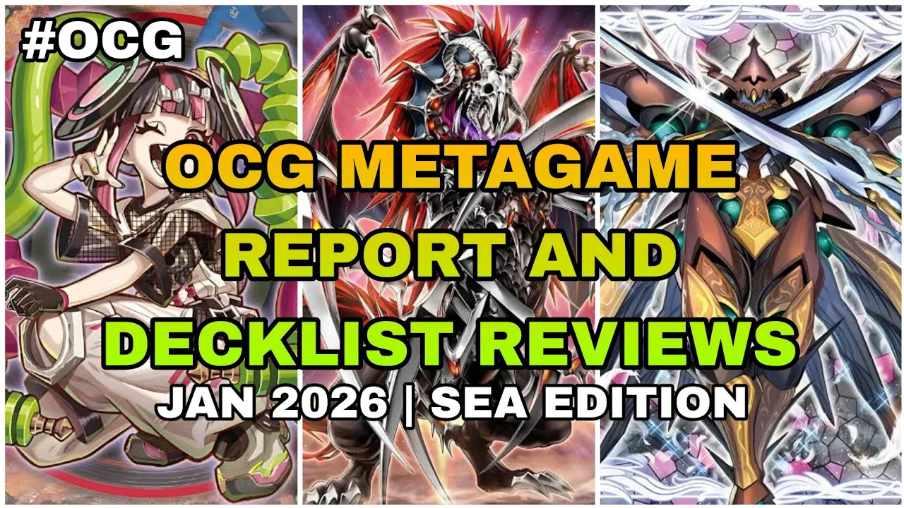 Yu-Gi-Oh! - OCG Metagame Report and Deck List Reviews in January SEA Edition