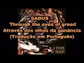 Sadus - Through the eyes of greed  (Legendado em Português BR)