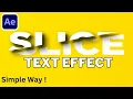 Mastering the Slice Text Effect in After Effects Step-by-Step Tutorial
