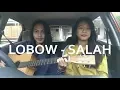 Download Lagu Lobow - Salah (Cover By Fani ft. Aad)