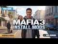 How to Install Mods in Mafia III Definitive Edition Mafia 3 - Beginner-Friendly Guide 2026