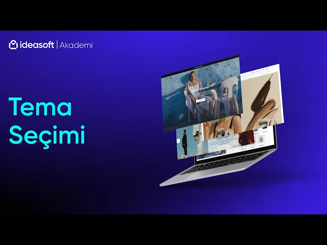 ideasoft Flex ve standart tema seçimi, ön izleme ve tema etkinleştirme