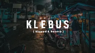 Download Klebus (Slowed \u0026 Reverb) MP3