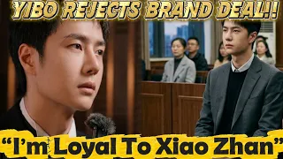 Yibo Rejectes 10M Brand Endorsement Against Xiao Zhan Wang Yibo Shocking Loyalty To Xiao Zhan