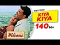 Download Lagu Kiya Kiya Welcome Song | Akshay Kumar | Katrina Kaif | Nana Patekar | Anil Kapoor Mallika