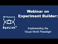 Webinar - Implementing the Visual World Paradigm in Experiment Builder