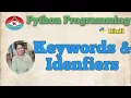 2 PYTHON PROGRAMMING - KEYWORDS AND IDENTIFIERS HINDI