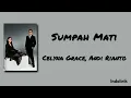 Sumpah Mati Celyna Grace ft Andi Rianto | Lirik Lagu