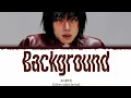 Download Lagu JIN (BTS) 'Background' Lyrics (진 Background 가사) [Color Coded Han_Rom_Eng]