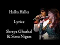 Halka Halka Lyrics | Shreya Ghoshal | Sonu Nigam | Ram Sampath | Raees | RB Lyrics