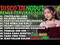 Download Lagu ON TRANDING‼️DISCO DJ REMIX DANGDUT FULL ALBUM🎧LAGU TRANDING TIKTOK 2025🔊COCOK BUAT SANTAI🎼