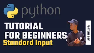 Python 3 Tutorial for Beginners - Standard Input
