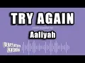 Download Lagu Aaliyah - Try Again (Karaoke Version)